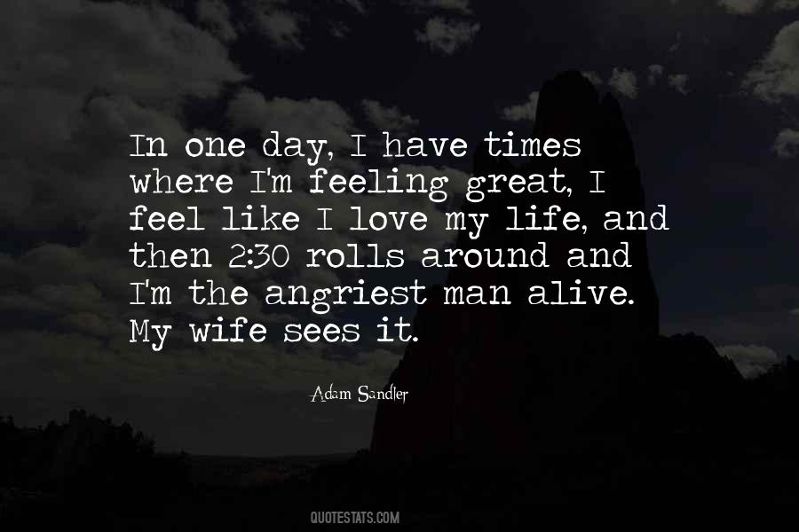 Love Feeling Alive Quotes #948784