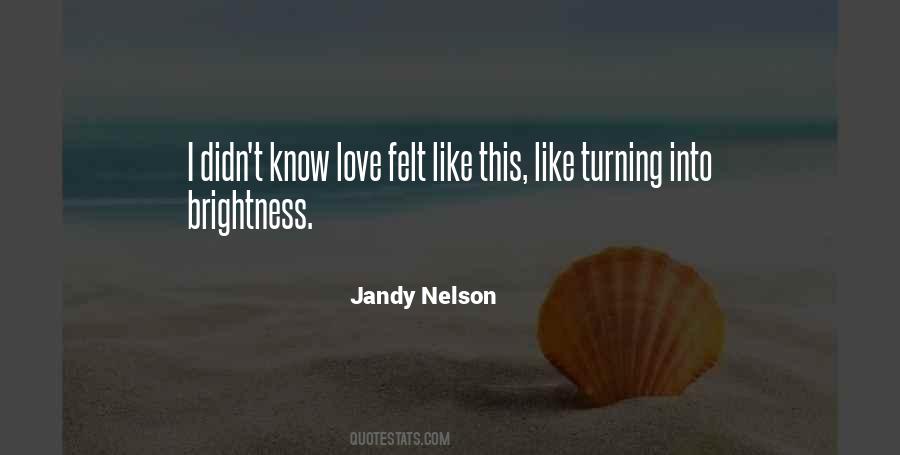 Love Felt Quotes #590506