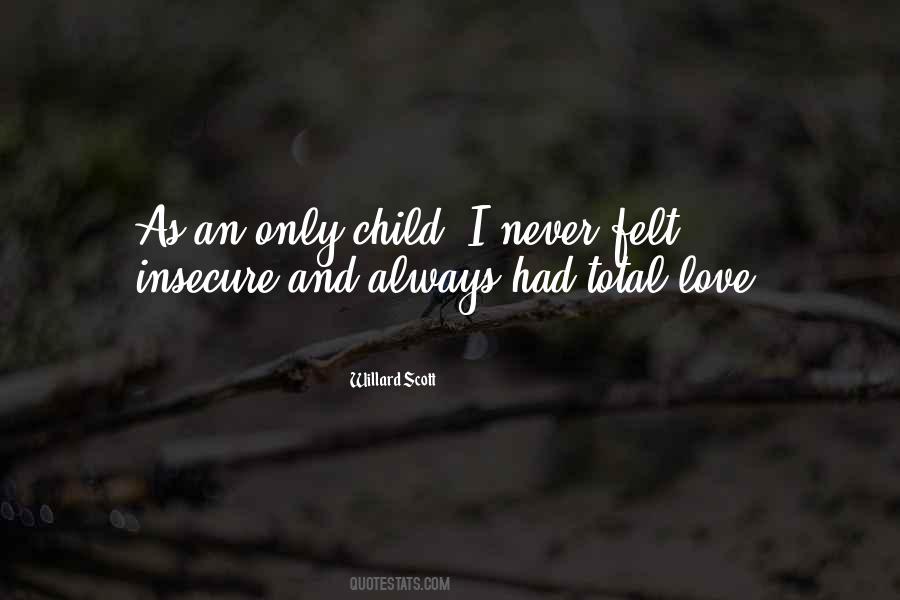 Love Felt Quotes #99186