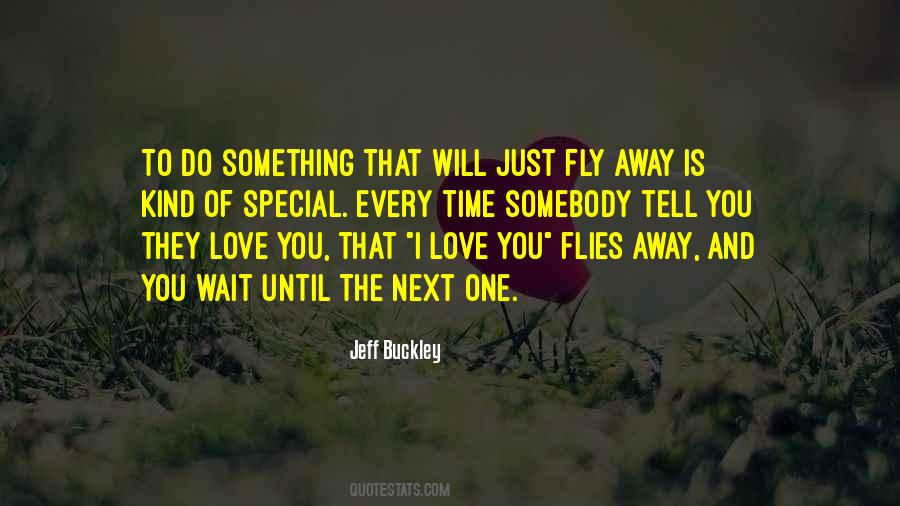 Love Flies Away Quotes #807030