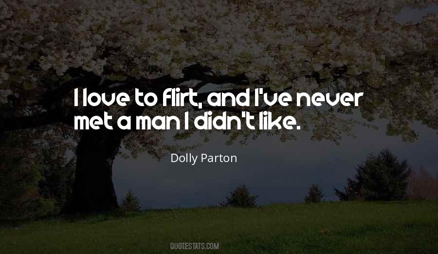 Love Flirt Quotes #1387841