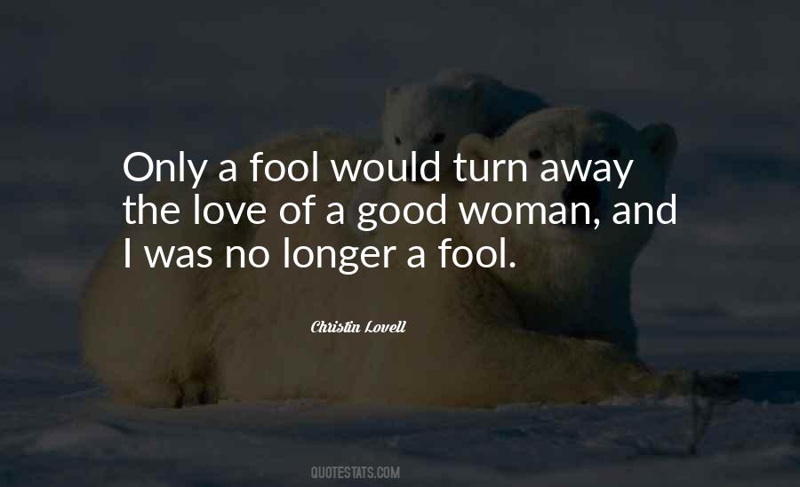 Love Fool Quotes #157632