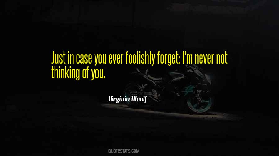 Love Foolishly Quotes #1072178