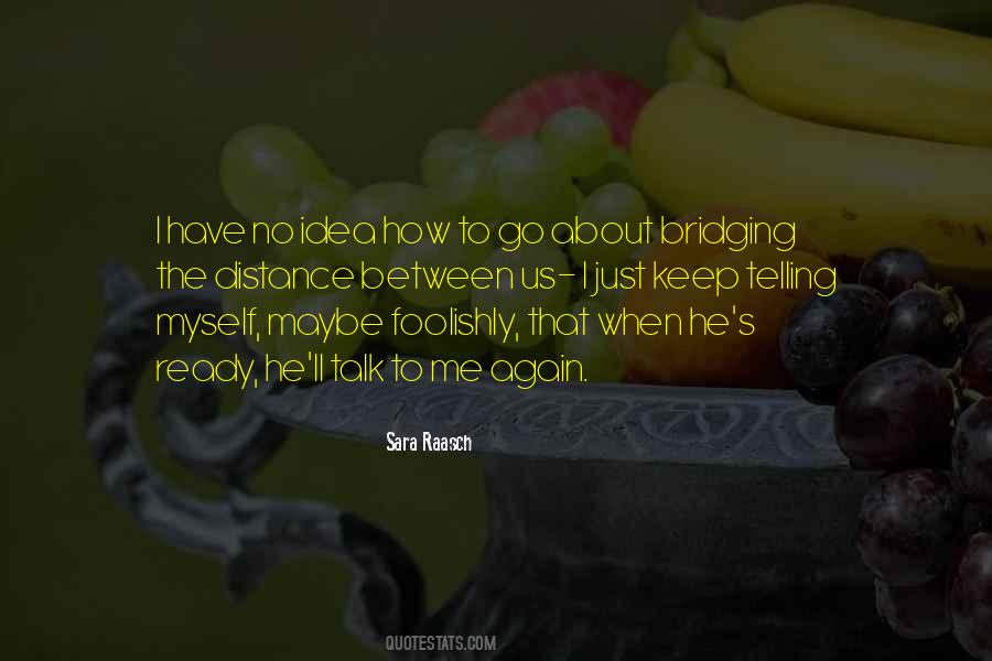 Love Foolishly Quotes #1246836