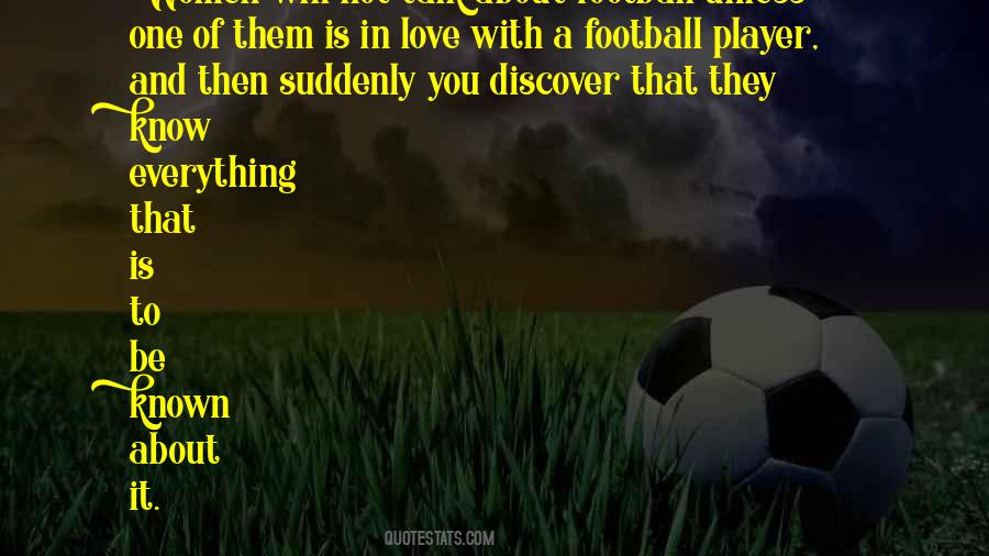 Love Football Player Quotes #918181