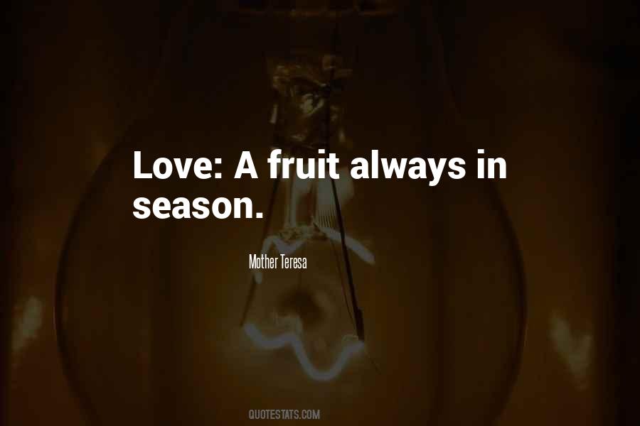 Love For All Seasons Quotes #338931