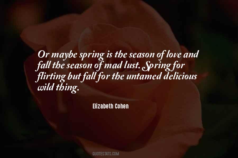 Love For All Seasons Quotes #389477