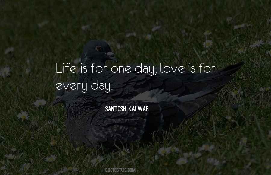Love For Life Quotes #6200