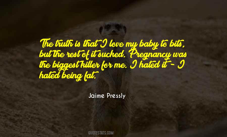 Love For My Baby Quotes #1524065