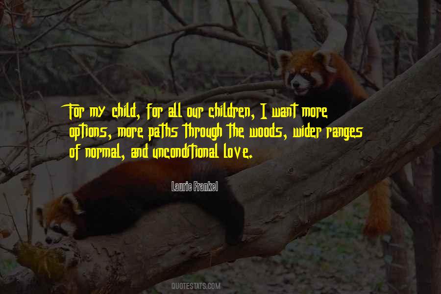 Love For My Child Quotes #1681259