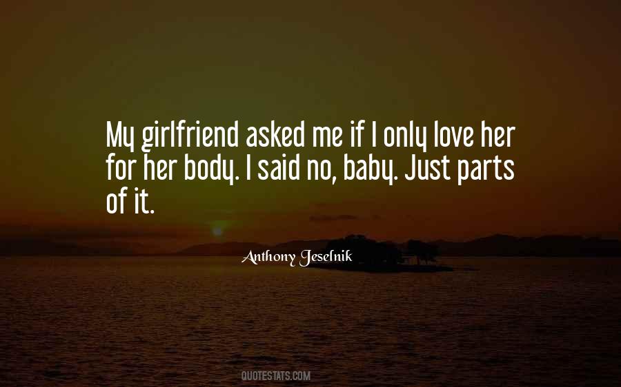 Love For My Girlfriend Quotes #1427955