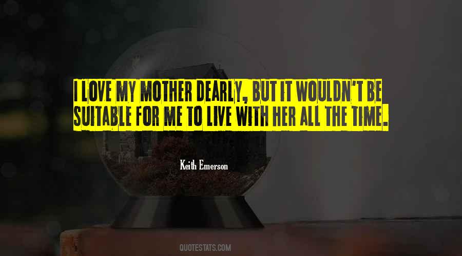 Love For My Mother Quotes #1038105