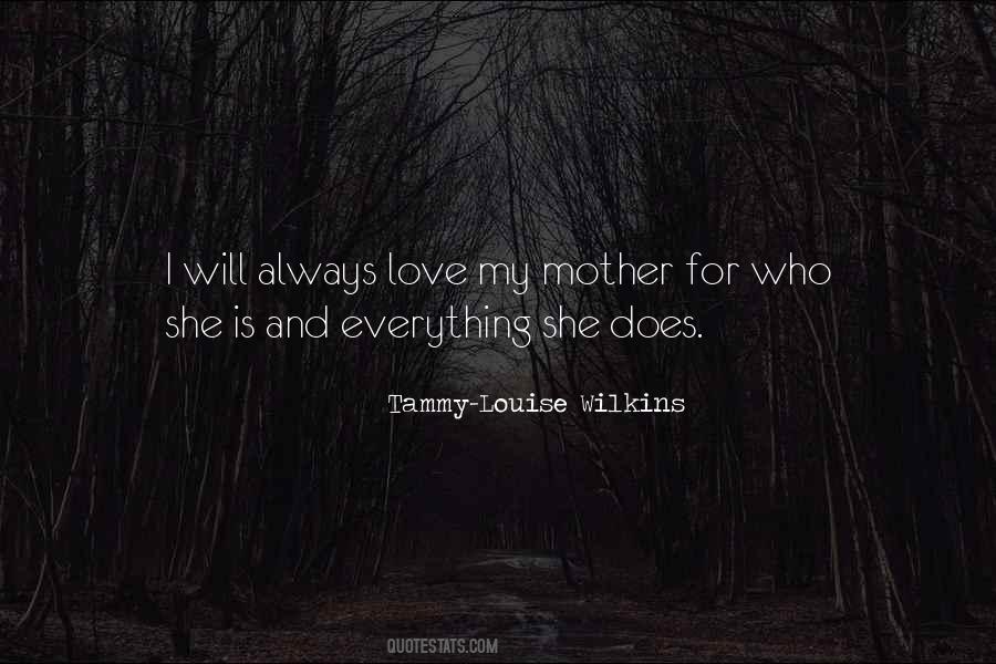 Love For My Mother Quotes #1251280