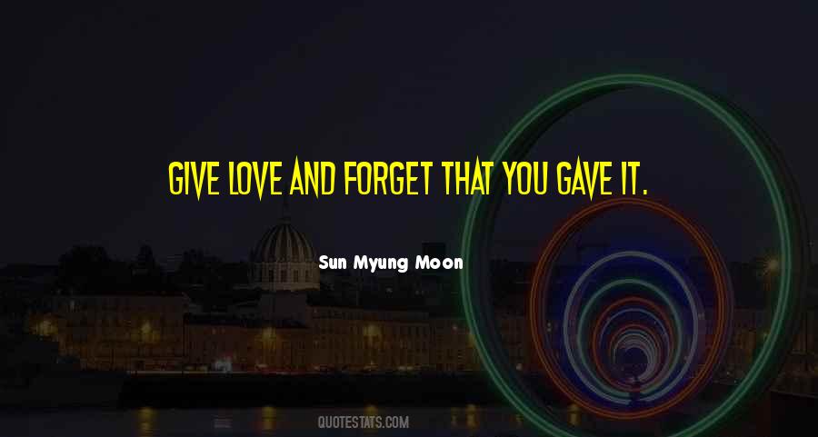Love Forget Quotes #210463