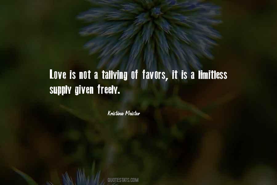 Love Freely Given Quotes #1761450