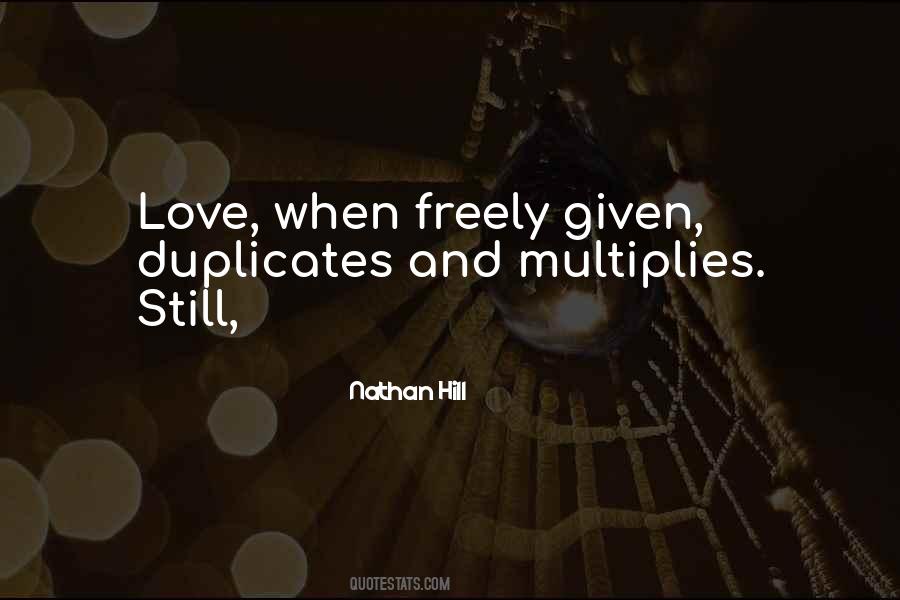 Love Freely Given Quotes #478910