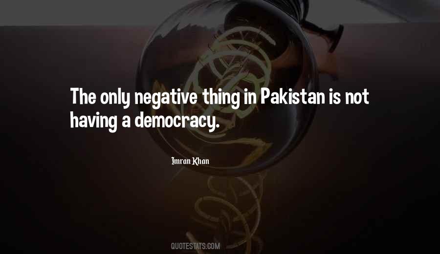 Quotes About Democracy In Pakistan #1053594
