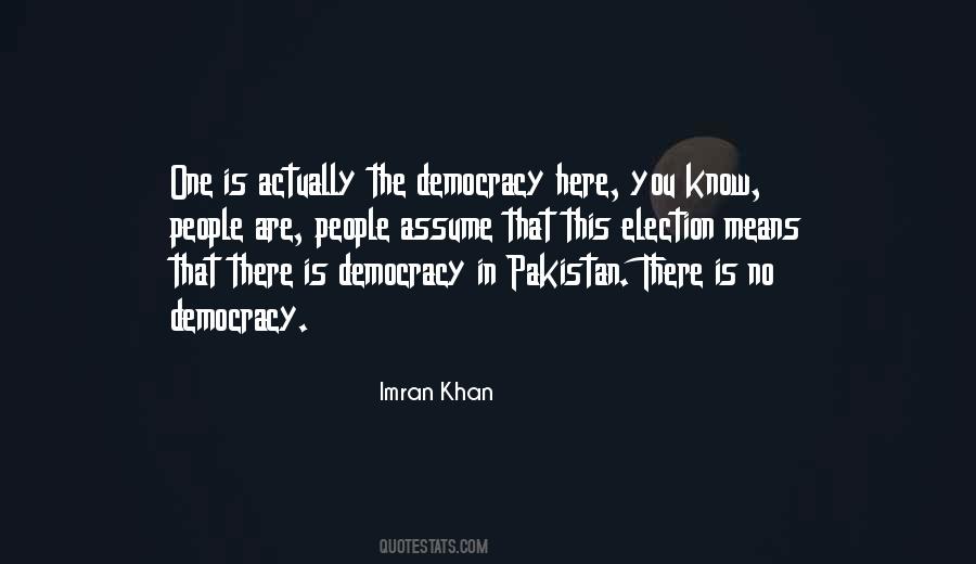 Quotes About Democracy In Pakistan #125586