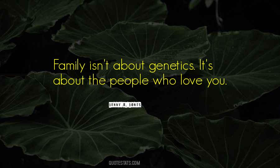 Love Genetics Quotes #820075