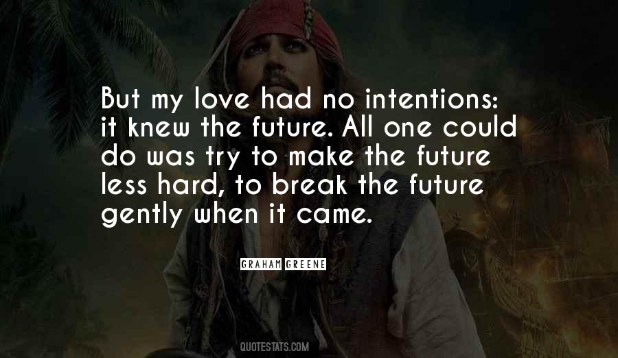 Love Gently Quotes #1045592