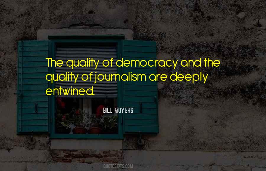 Quotes About Democracy And Journalism #1200232