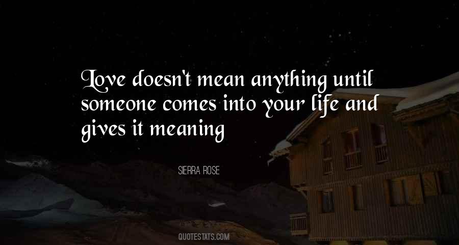 Love Gives Meaning To Life Quotes #806862