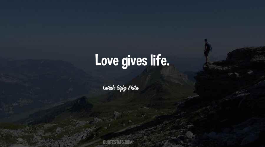 Love Gives Quotes #30715