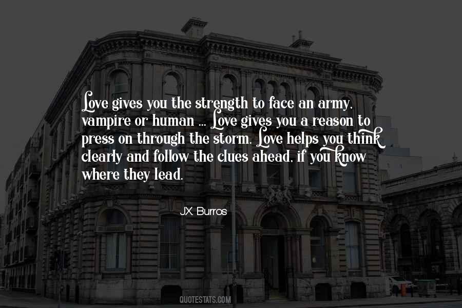 Love Gives Strength Quotes #1775782