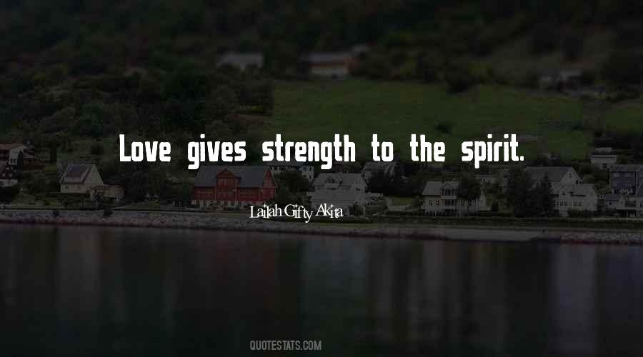 Love Gives Strength Quotes #970682