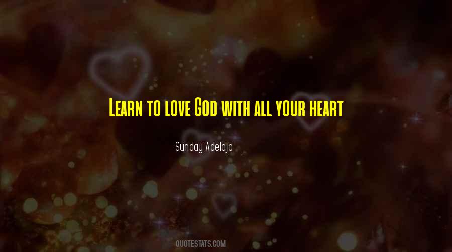 Love God With All Your Heart Quotes #180295