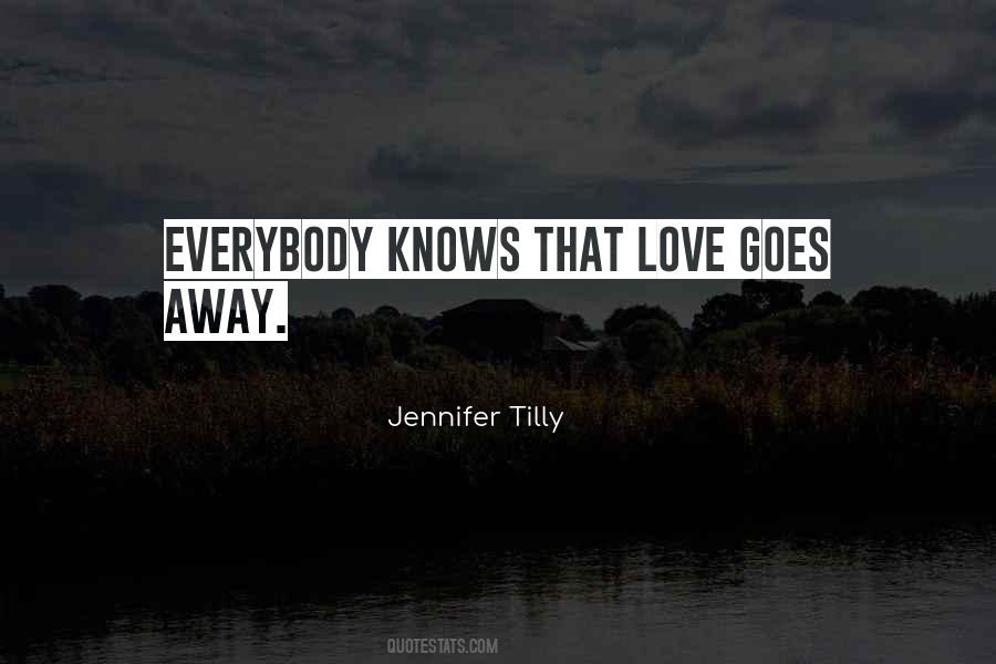 Love Goes Quotes #1389977