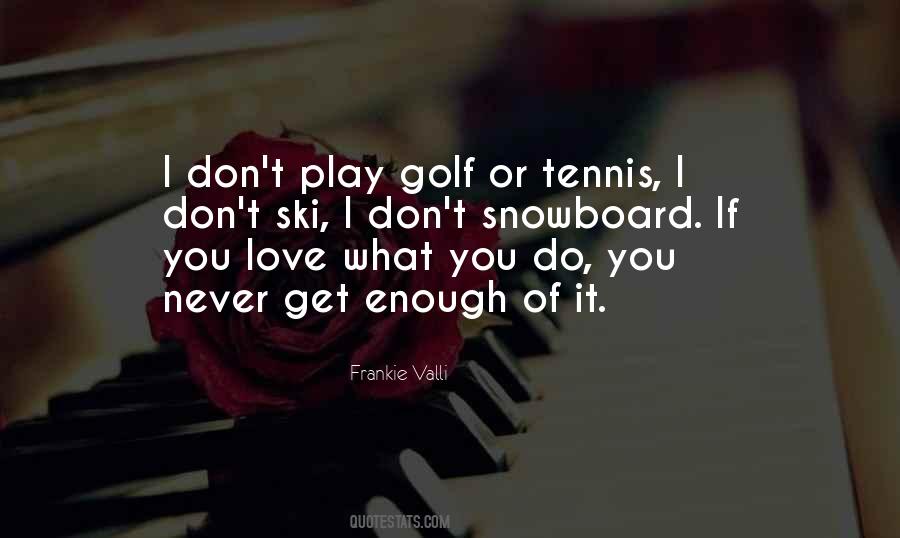 Love Golf Quotes #1481633