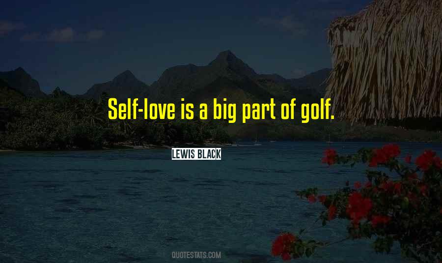 Love Golf Quotes #1511590