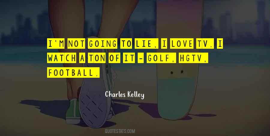 Love Golf Quotes #1696026