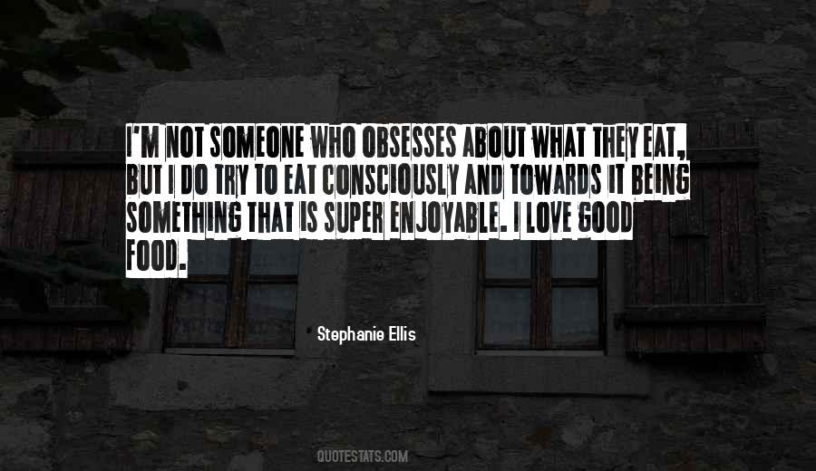 Love Good Food Quotes #1629708