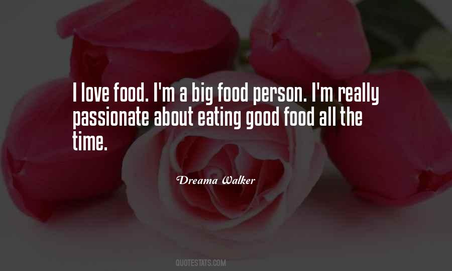 Love Good Food Quotes #1647866