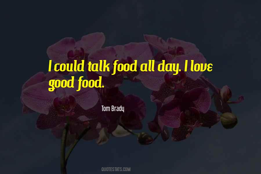 Love Good Food Quotes #497831