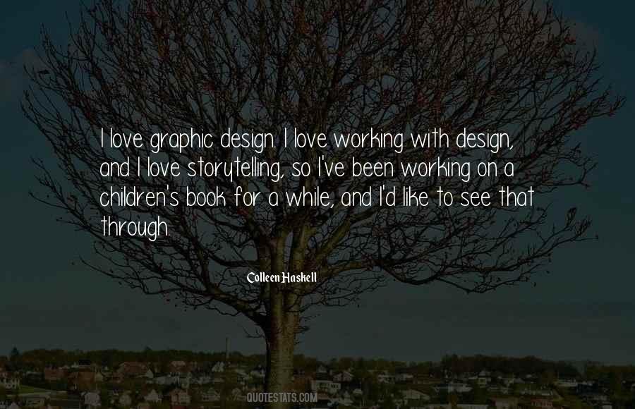 Love Graphic Design Quotes #1789121