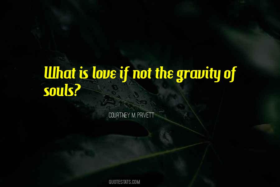 Love Gravity Quotes #1685442