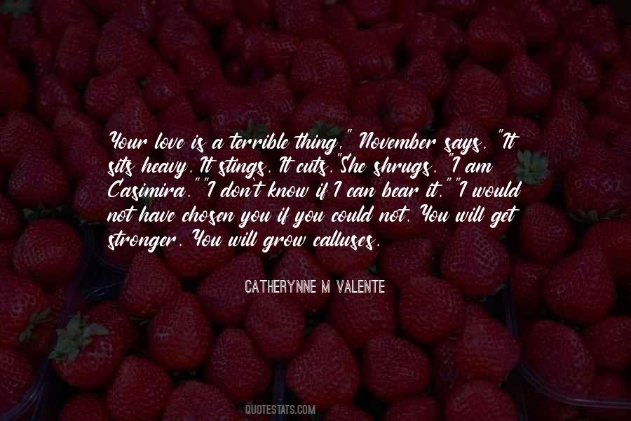 Love Grow Stronger Quotes #1541696 Love Grow Stronger Quotes #1541696