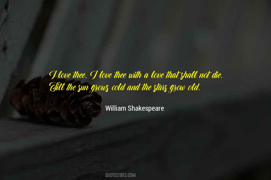 Love Grows Old Quotes #1403588
