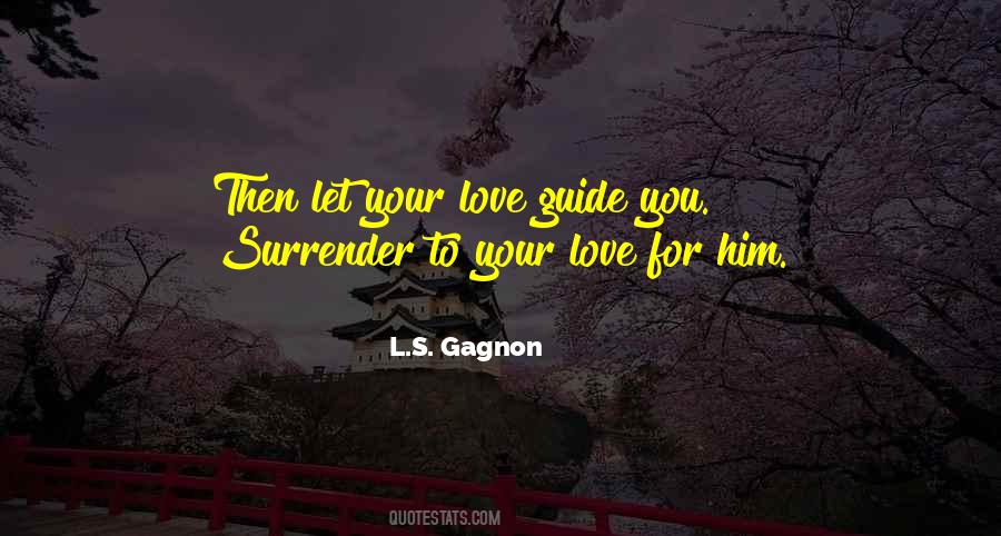 Love Guide Quotes #1695998