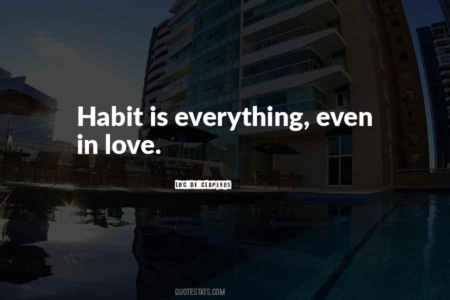 Love Habit Quotes #1076172