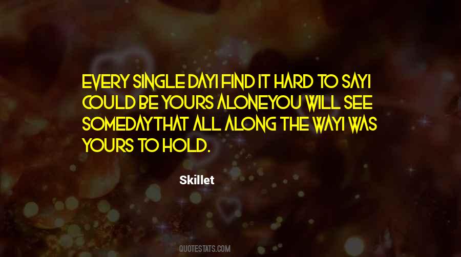 Love Hard Way Quotes #1010889