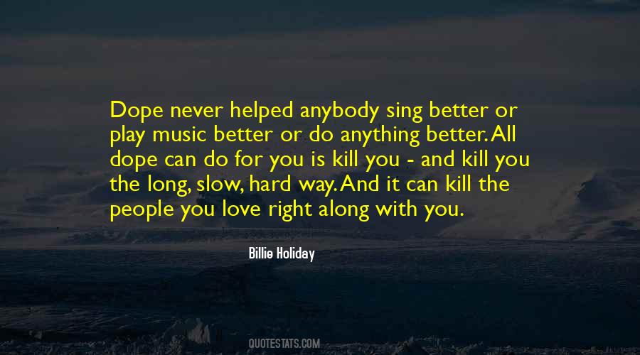 Love Hard Way Quotes #945599