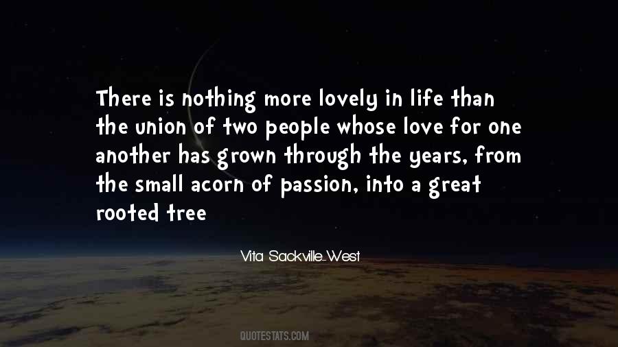 Love Has Grown Quotes #1102565