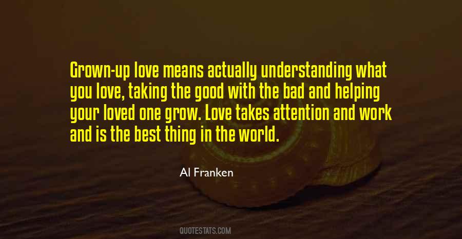 Love Has Grown Quotes #507040