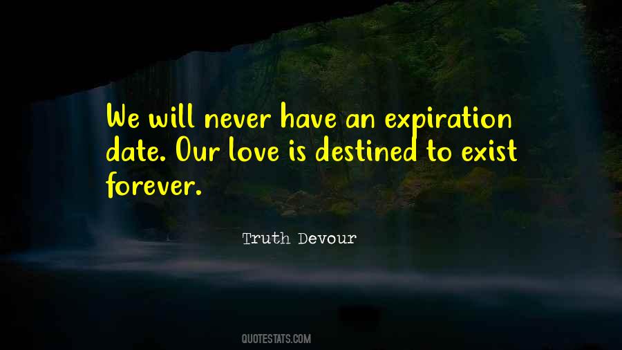 Love Has No Expiration Date Quotes #228773