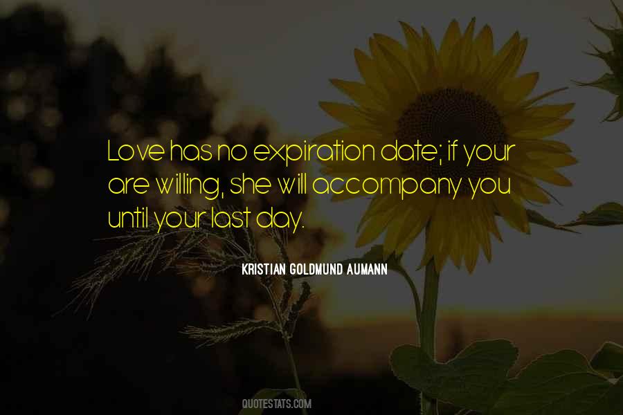 Love Has No Expiration Date Quotes #610607