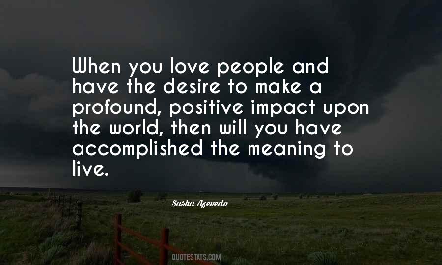 Love Has No Meaning Quotes #3765 Love Has No Meaning Quotes #3765